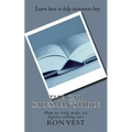 The Car Salesman's Bible: How to truly make six figures selling cars