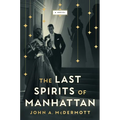 The Last Spirits of Manhattan