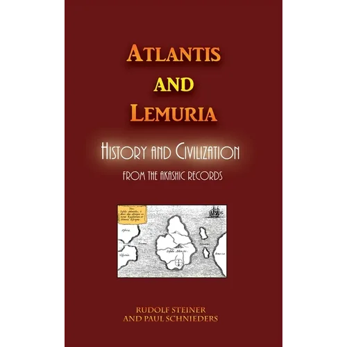 Atlantis and Lemuria: History and Civilization