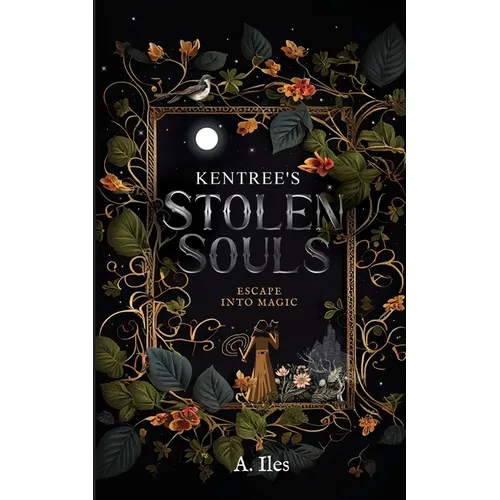 Kentree's Stolen Souls: Escape into Magic