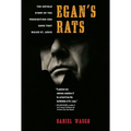 Egan's Rats: The Untold Story of the Prohibition-Era Gang That Ruled St. Louis