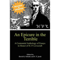 An Epicure in the Terrible: A Centennial Anthology of Essays in Honor of H. P. Lovecraft