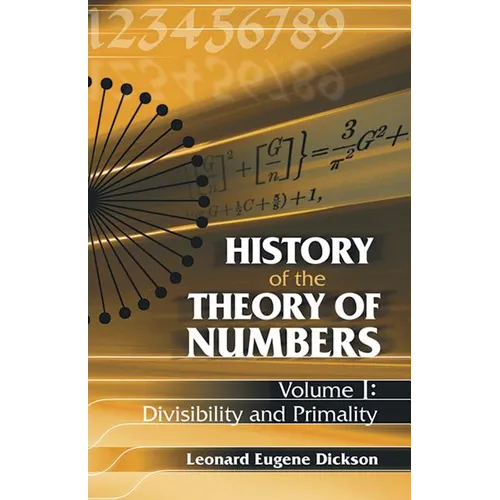 History of the Theory of Numbers, Volume I: Divisibility and Primality