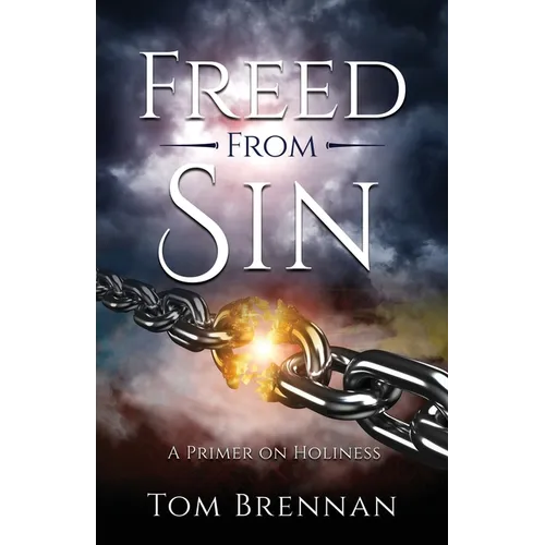 Freed From Sin: A Primer on Holiness