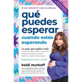 Qué Puedes Esperar Cuando Estás Esperando: 5th Edition