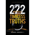 222 Timeless Truths: Ageless Principles