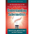 Understanding Sabermetrics: An Introduction to the Science of Baseball Statistics, 2D Ed.