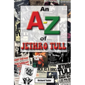 An A-Z of Jethro Tull