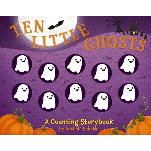 Ten Little Ghosts: A Counting Storybook