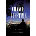 Your Chance of a Lifetime