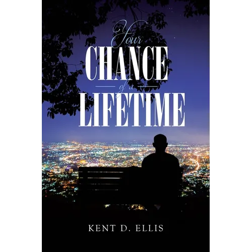 Your Chance of a Lifetime