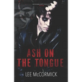 Ash On The Tongue