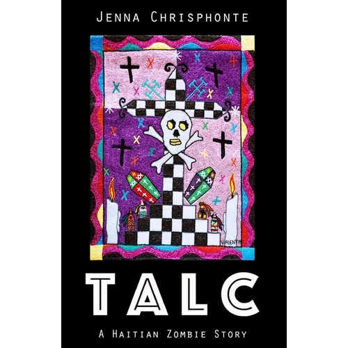 Talc: A Haitian Zombie Story