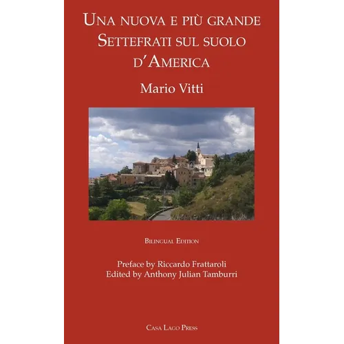 Una nuova e più grande Settefrati sul suolo d'America