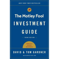 The Motley Fool Investment Guide: How the Fools Beat Wall Street's Wise Men and How You Can Too