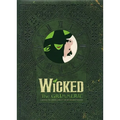 Wicked: The Grimmerie, a Behind-The-Scenes Look at the Hit Broadway Musical