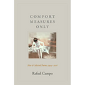 Comfort Measures Only: New and Selected Poems, 1994-2016