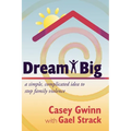 Dream Big: A Simple, Complicated Idea to Stop Family Violence
