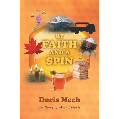 By Faith And A Spin: The Story of Mech Apiaries
