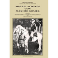MIS Relaciones Con Máximo Gómez