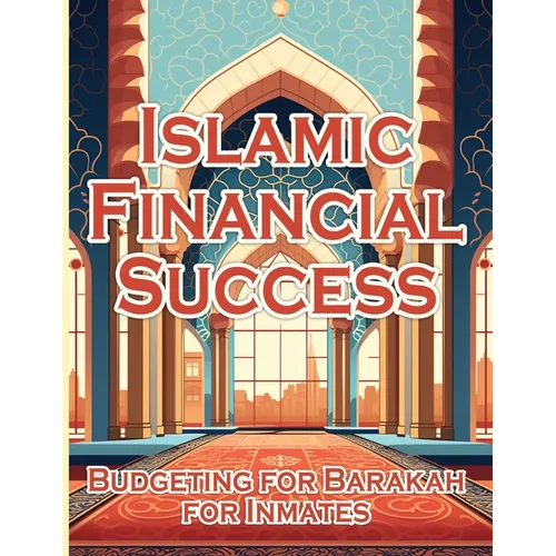 Islamic Financial Success: Budgeting for barakah for innimates