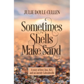 Sometimes Shells Make Sand: A story of love, loss, ALS, and an unruly Labradoodle