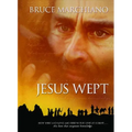 Jesus Wept: God's Tears Are for You