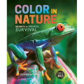 Color in Nature: Secrets of Animal Survival
