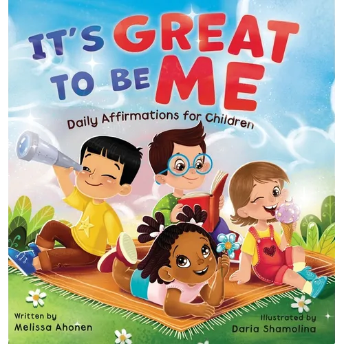 It's Great to Be Me: Daily Affirmations for Children