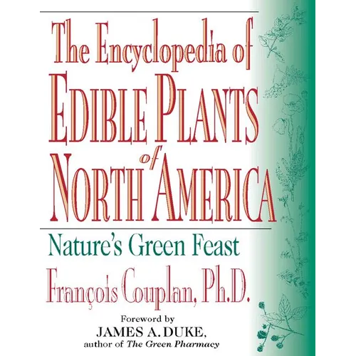The Encyclopedia of Edible Plants of North America