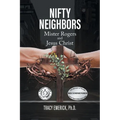 Nifty Neighbors: Mr. Rogers and Jesus Christ