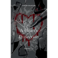 A Heart's Dissection