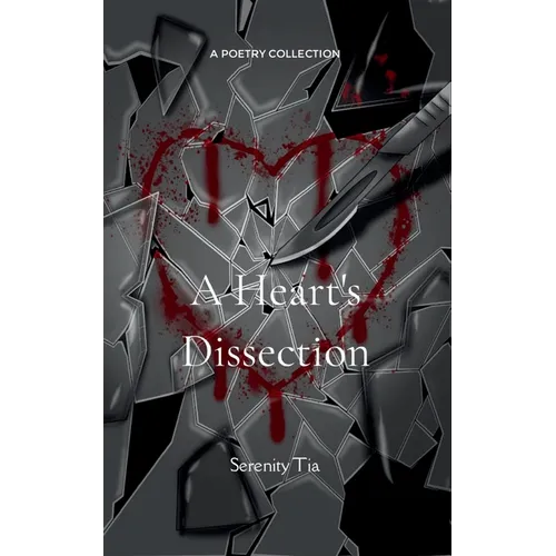 A Heart's Dissection