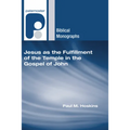 Jesus as the Fulfillment of the Temple in the Gospel of John