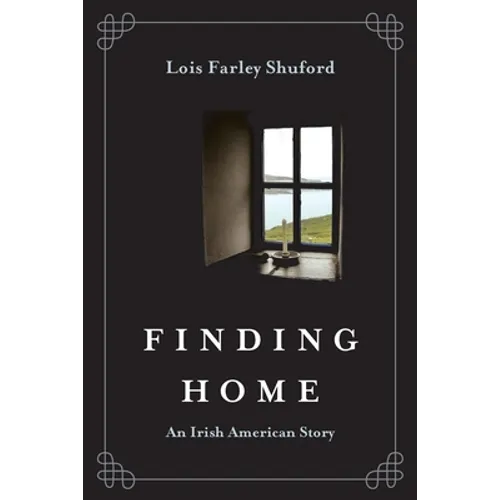 Finding Home: An Irish American Story