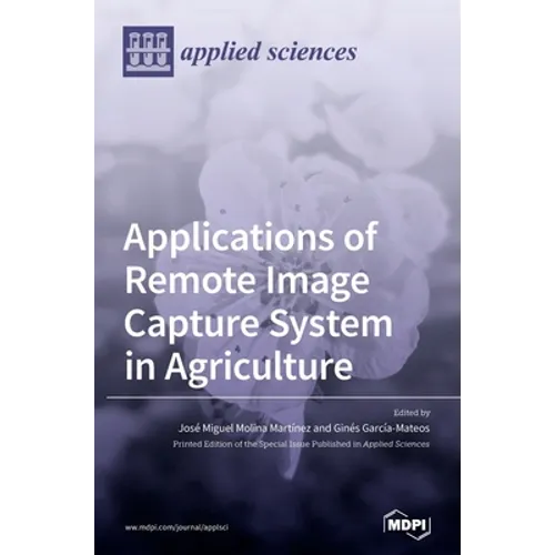 Applications of Remote Image Capture System in Agriculture