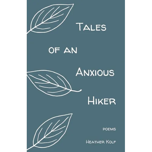 Tales of an Anxious Hiker