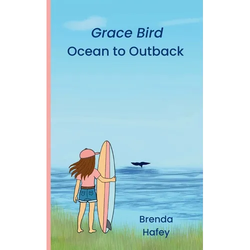 Grace Bird - Ocean to Outback: Ocean to Outback