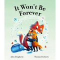 It Won't Be Forever