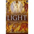 In the Grip of Light: The Dark and Bright Journey of Christian Contemplation