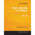 Violin Sonata in D Major RV 10 - For Violin and Piano