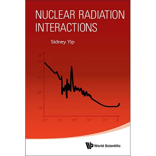 Nuclear Radiation Interactions
