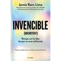 Invencible: Rompe Con La Idea de Que No Eres Suficiente / Worthy