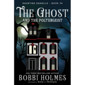 The Ghost and the Poltergeist