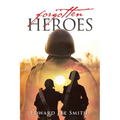 Forgotten Heroes
