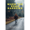 When The Road Narrows