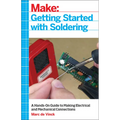 Getting Started with Soldering: A Hands-On Guide to Making Electrical and Mechanical Connections