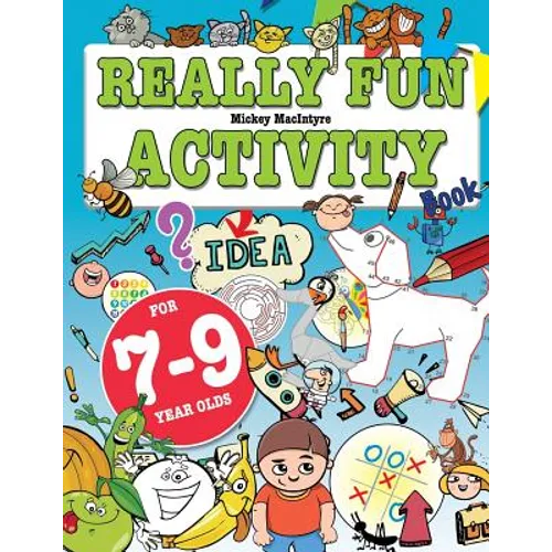 Really Fun Activity Book For 7-9 Year Olds: Fun & educational activity book for seven to nine year old children