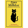 Paws for a Moment: Cat Haiku from a Cat's Point of View