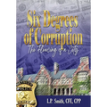 Six Degrees of Corruption The Fleecing of a City